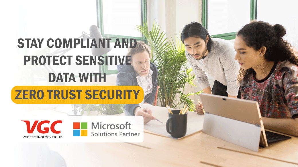 Stay compliant and protect sensitive data with Zero Trust security