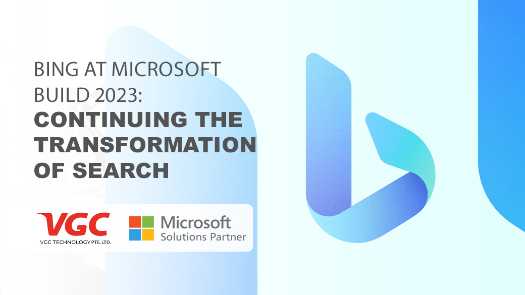 Bing at Microsoft Build 2023: Continuing the Transformation of Search