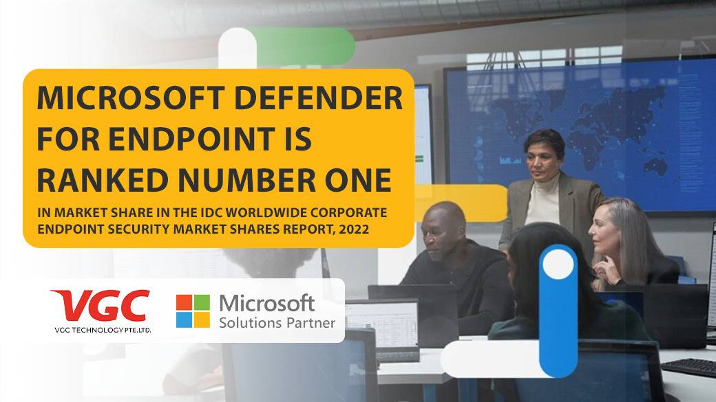 Microsoft Defender for Endpoint is ranked number one in market share in the IDC Worldwide Corporate Endpoint Security Market Shares report, 2022